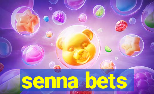 senna bets